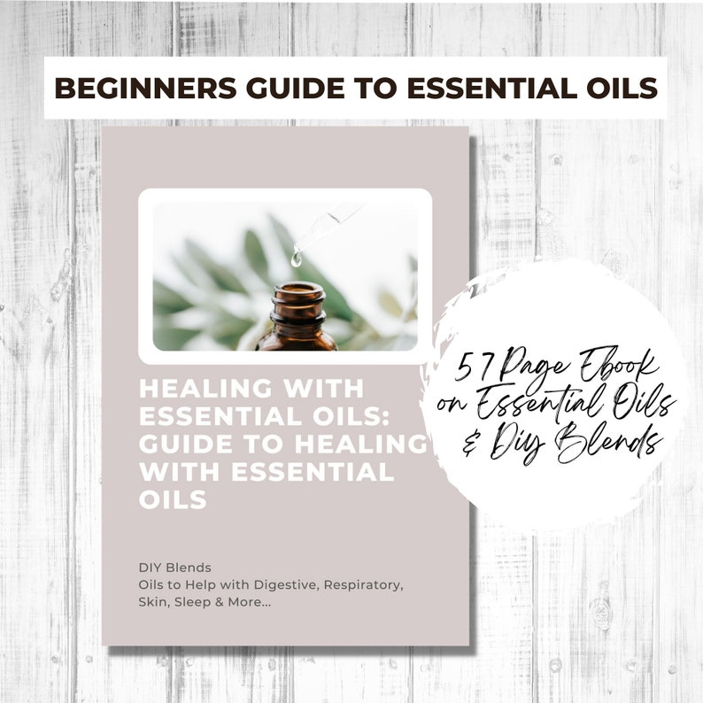 Healing with Essential Oils  Beginners Guide to Essential Oils  DIY Blends  Essential Oils Ebook  Guide to Essential Oils  Digital Download
