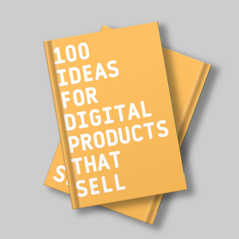 100 Ideas for Digital Products That Sell on Etsy Printables to sell online  passive income  Etsy business ideas  small business ideas