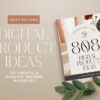 808 Digital product ideas to sell on Etsy  Printables  Templates to create and sell online for passive income  digital download ideas