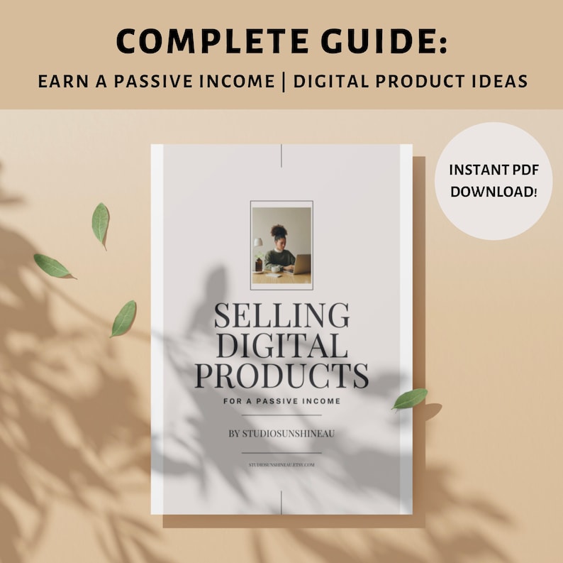 Complete Guide Earn a Passive Income Through Etsy  Digital Product Ideas  Etsy Seller Success Guide  Digital Download Ideas