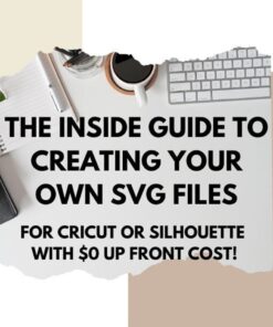 How to make SVG files  digital download  simple how to guide  easy svg  diy  ebook  creator  design cricut design cricut svg cutfile