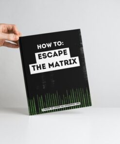 How to Escape the Matrix A Guide to Living an Authentic Life  Ebook  Guide  Digital Download