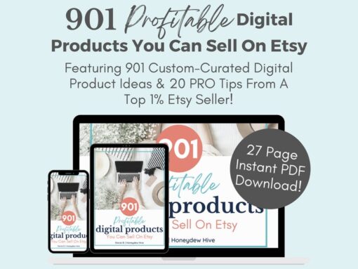 901 Profitable Digital Products Ideas You Can Sell On Etsy  Etsy Digital Download Best Seller Ideas  Digital Products Best Seller Ideas