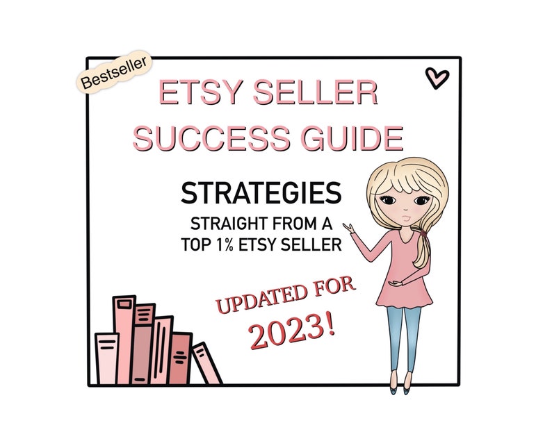 ETSY SELLER Success Guide  Strategies For New Etsy Sellers  Tips For Selling On Etsy  2023 Selling Guide For Etsy  Etsy Shop Checklist