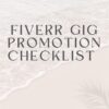 Fiverr Gig Promotion Checklist Digital Download Pdf Make Money Online Work From Home Extra Income Printable Freelanace How To Guide