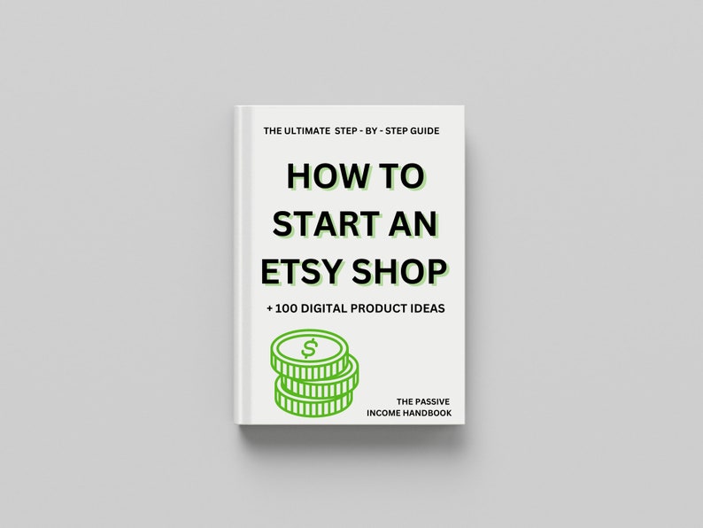 How To Start A Digital Etsy Shop   Step by step Beginner s Guide  100 Digital Product Ideas   Digital Downloads   Make Passive Income