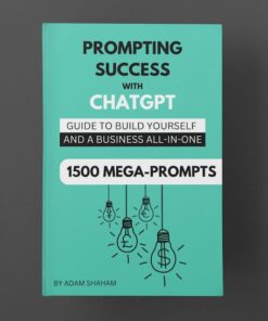 Prompting Success with ChatGPT  Step By Step Guide  Business  Self Development eBook  digital download  How To Business Education eBook